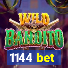 1144 bet